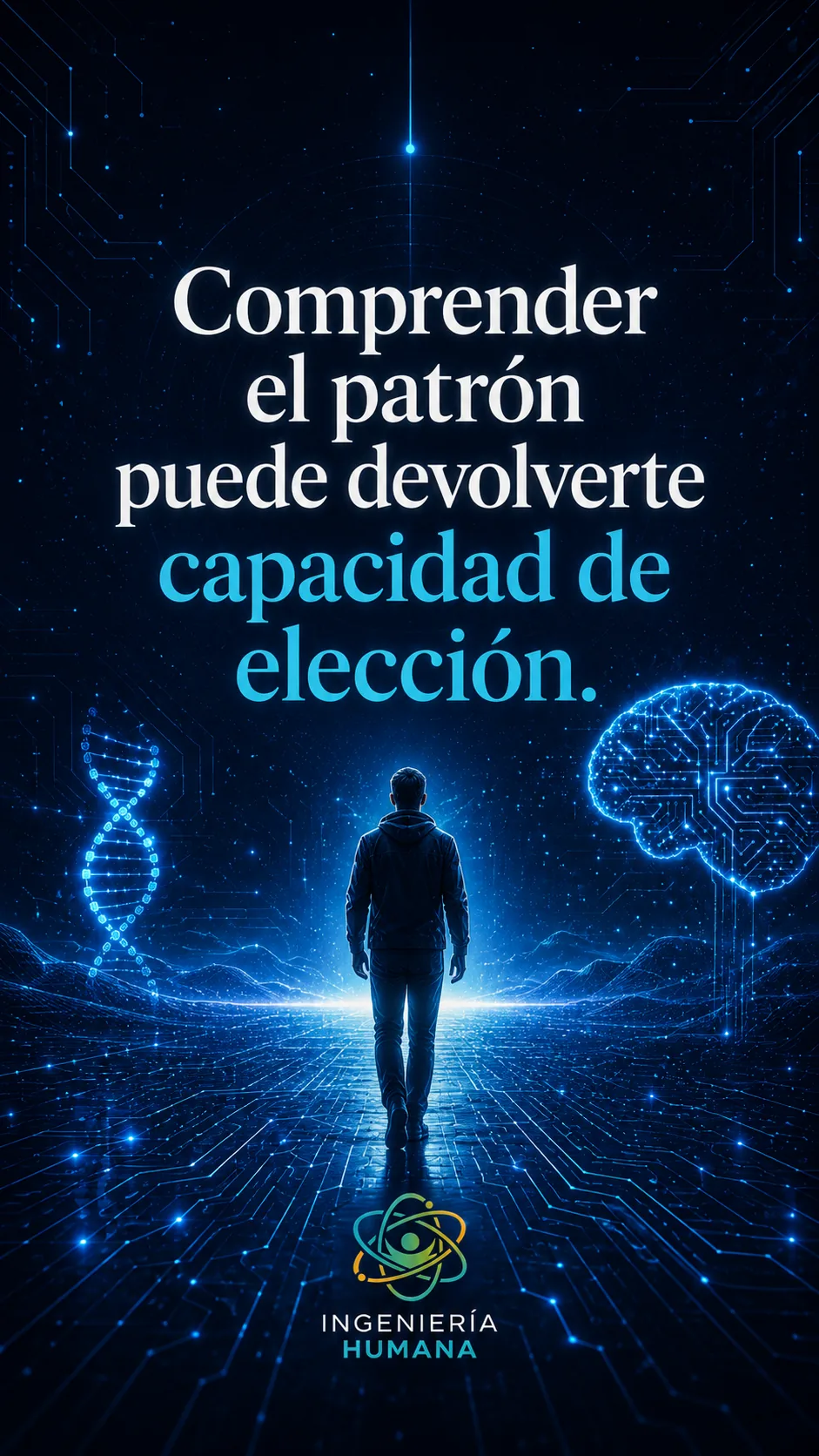Comprender el patrón puede devolverte capacidad de elección